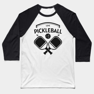 Love Pickleball Baseball T-Shirt